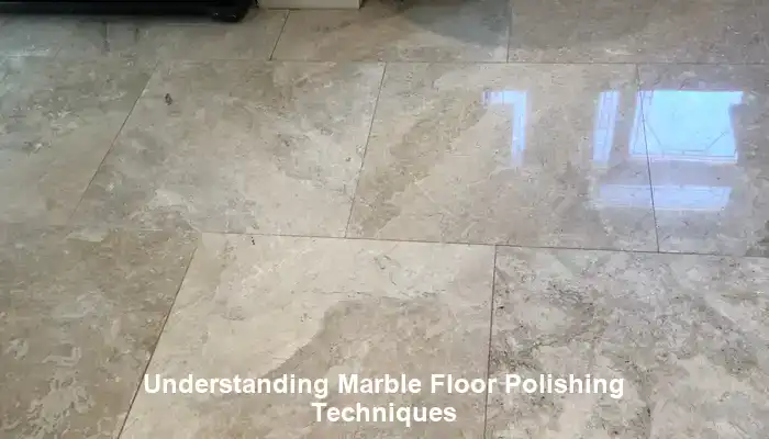 Exploring Advanced Techniques for Professional Marble Floor Polishing